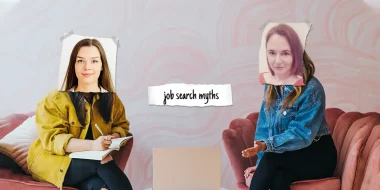 Recruiter Reveals: Don’t Believe These Job Search Myths
